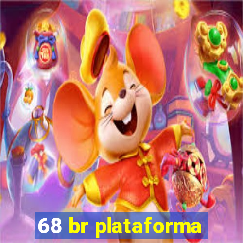 68 br plataforma